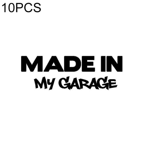 10 PCS MADE IN MY GARAGE Car Styling Stickers Decal Car Body Cool Covers, Size:17.8x5.9cm, Black, Silver
