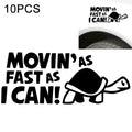 10 PCS Moving As Fast as I Can Pattern Reflective Decal Car Sticker, Size: 14.8x6cm, Moving As Fast as I Can